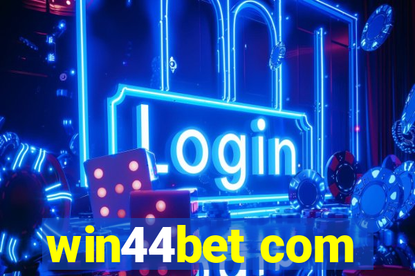 win44bet com